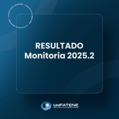 Unifatene - Edital - Resultado Monitoria 2025.2