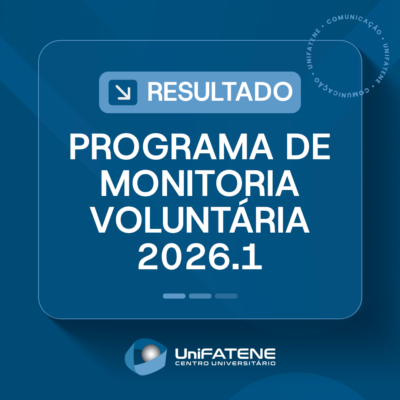 UniFatene - PROGRAMA DE MONITORIA VOLUNTÁRIA 2026.1